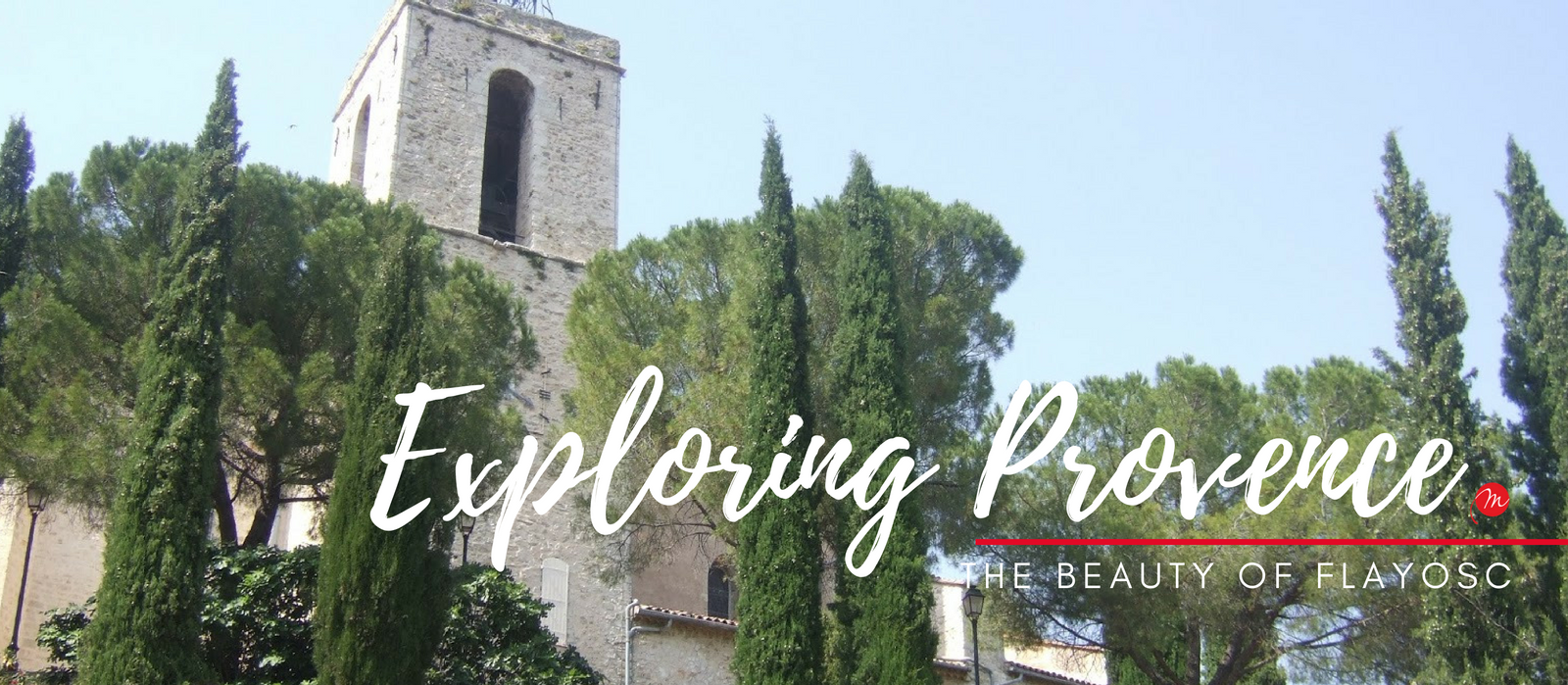 MyFrenchLife™ – MyFrenchLife.org – exploring Provence – Flayosc – Var – small villages – day trips in Provence