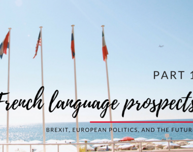 MyFrenchLife™ - MyFrenchLife.org - French language prospects – Brexit, European politics, and the future