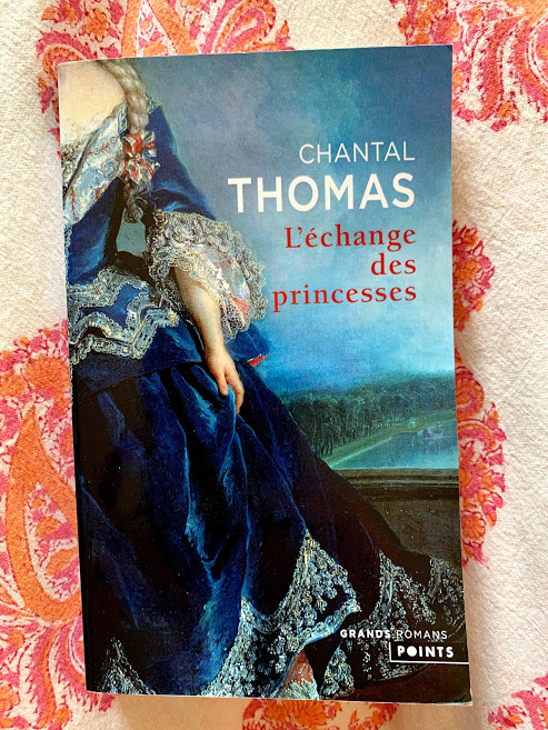 MyFrenchLife – MaVieFrançaise #bookclub: ‘The Exchange of Princesses’ by Chantal Thomas. 