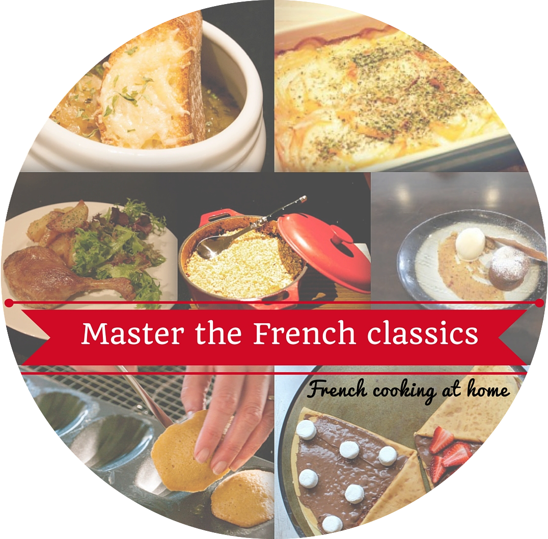 MyFrenchLife™- Master French Classics - French cooking at home - collage - MyFrenchLife.org